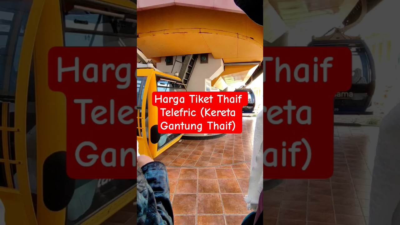 Harga Kereta Gantung Thaif (Thaif Telefric) di Saudi Arabia. Tempat Jamaah Umroh Wisata Religi #haji