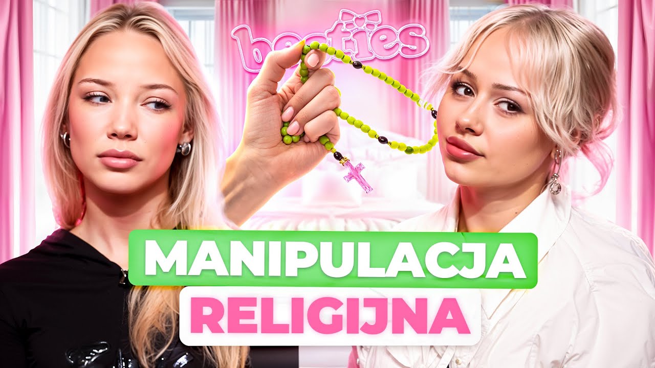 besties: manipulacja religijna!
