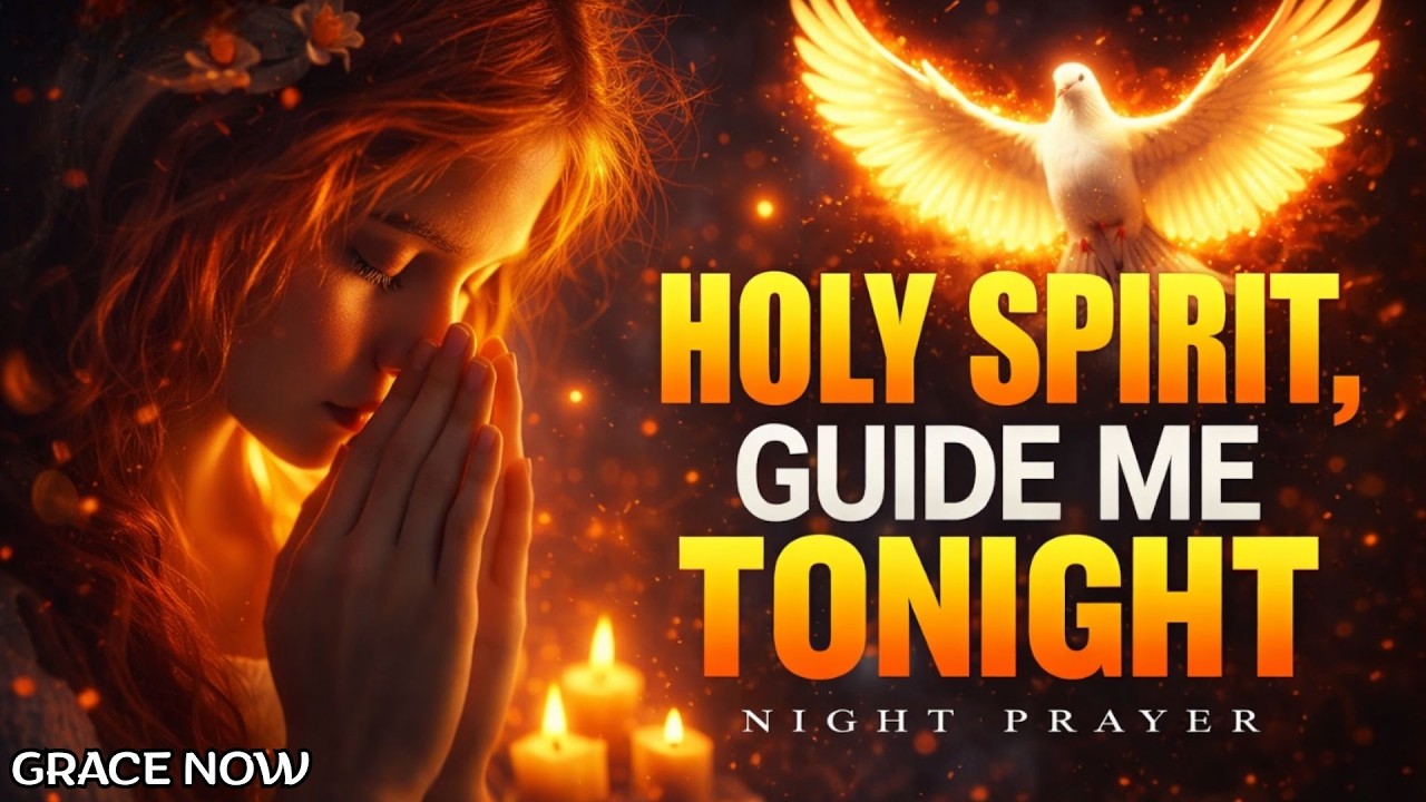 Powerful Night Prayer for Help & Direction | Prayers Before You Sleep🙏| GraceNow