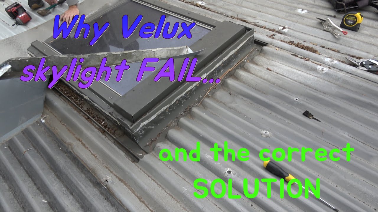Why does a VELUX skylight fail and the correct solution