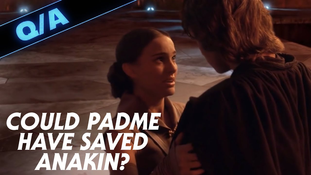 Could Padme Have Saved Anakin - Star Wars Explained Weekly Q&A