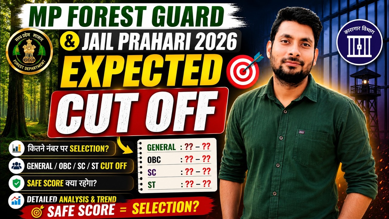MP Forest Guard & Jail Prahari 2026 Expected Cut Off | Safe Score for Selection | Full Analysis