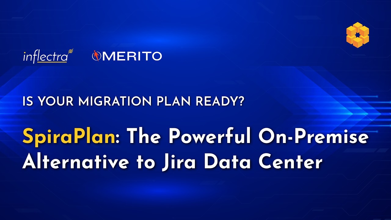 Is Your Migration Plan Ready? SpiraPlan: The Powerful On-Premise Alternative to Jira Data Center