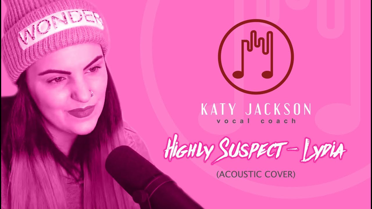 HIGHLY SUSPECT ~ Lydia Acoustic Cover | Katy Jackson