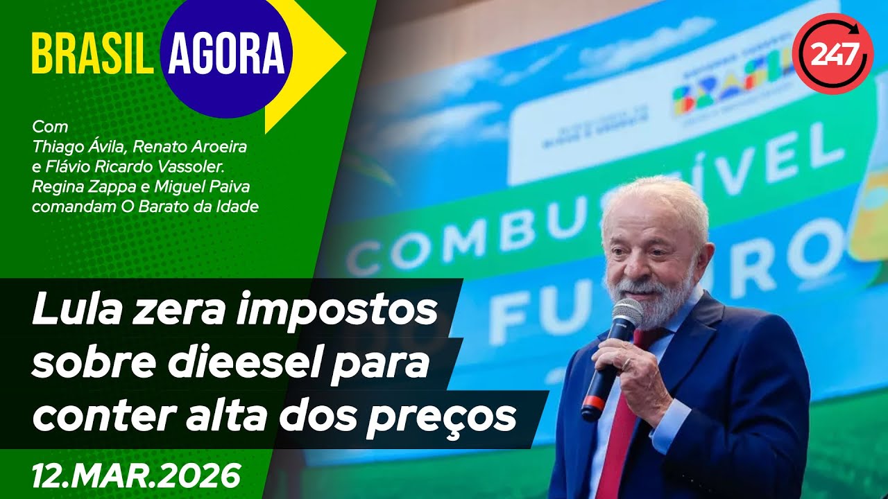 Brasil Agora - Lula zera impostos sobre dieesel para conter alta dos preços 12.3.26