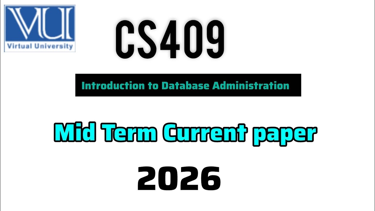 CS409 Mid term current paper 2026  | CS409 current paper 2026 #vu #CS409 #midterm  #2026