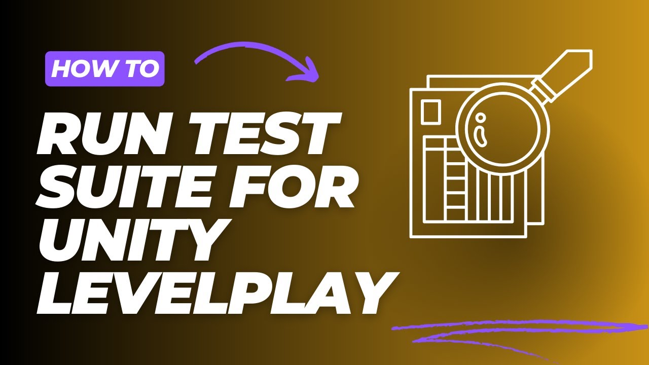 How to run test suite for Unity Level Play (2025)