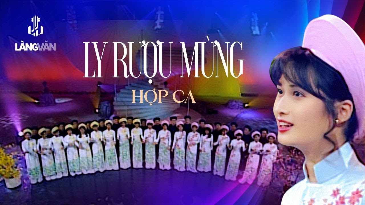 Hợp Ca | Ly Rượu Mừng (Phạm Đình Chương) | Nhạc Xuân Bất Hủ