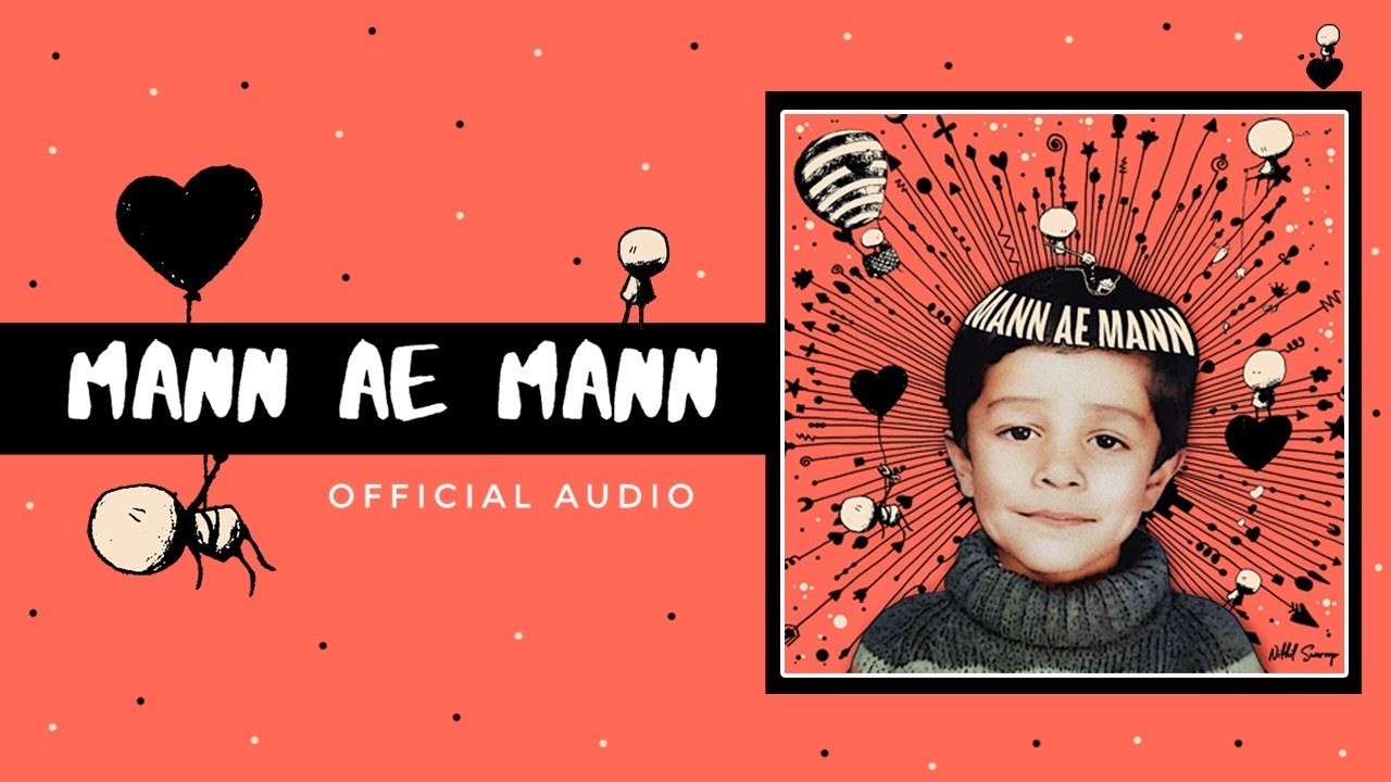 Mann Ae Mann (Official Audio)