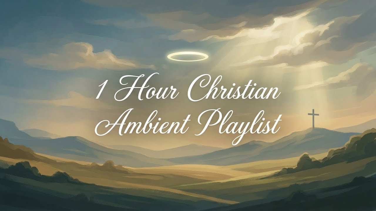 BLESSED | Soulful Christian Ambient Mix