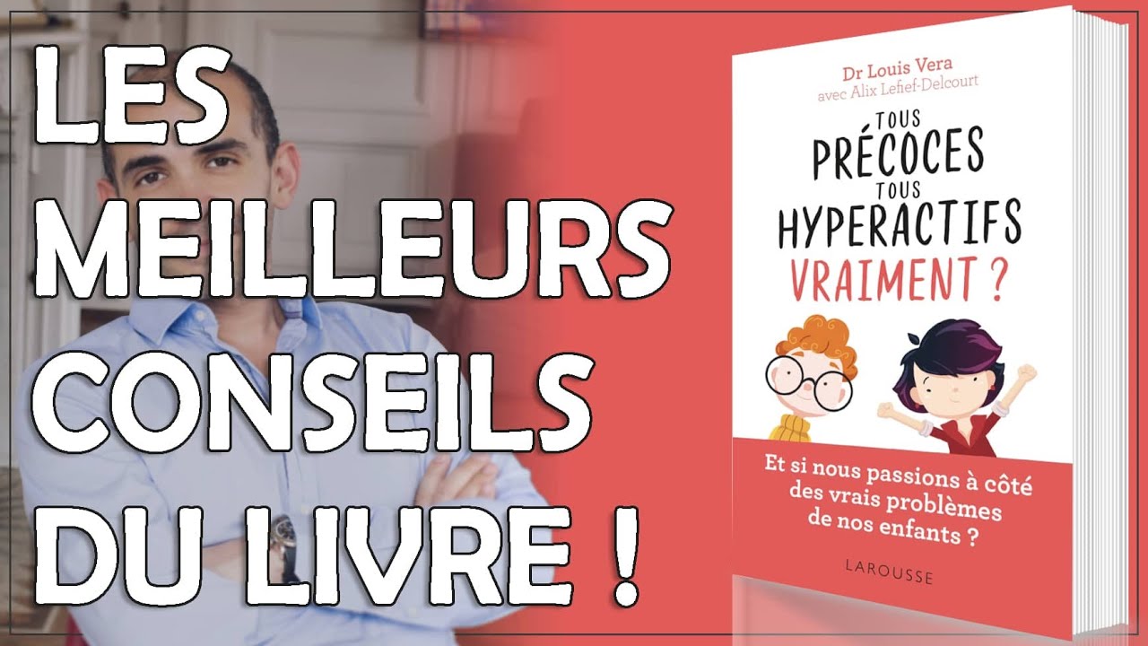 LOUIS VERA : TOUS PRECOCES TOUS HYPERACTIFS VRAIMENT ? (LIVRE TDAH)