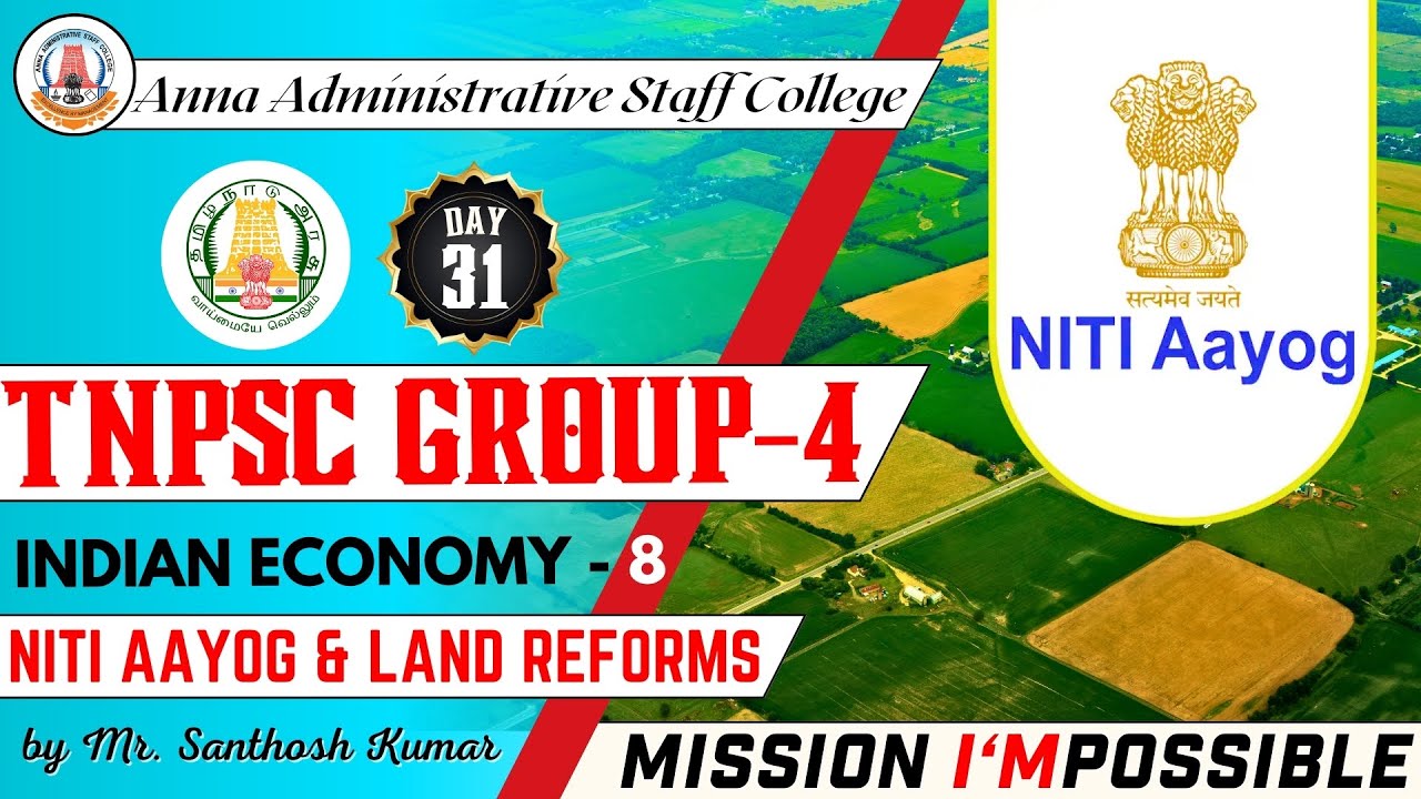MISSION I'MPOSSIBLE | Day 31 | Niti Aayog & Land Reforms | Indian Economy - 8 | Mr.S.Santhosh Kumar