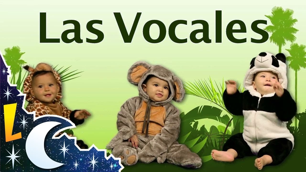 La Canci&oacute;n De Las Vocales - A E I O U - Canciones Infantiles educativas - babytubers   lunacreciente