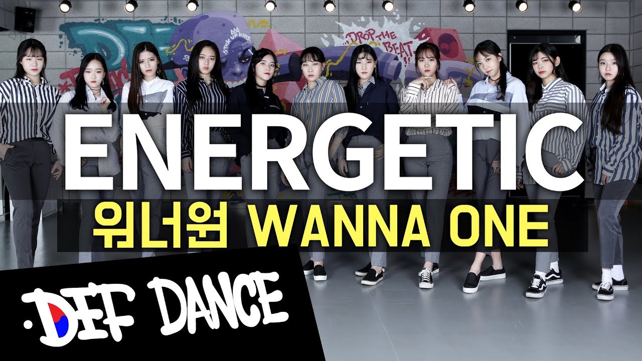 [아이돌 댄스] Wanna One 워너원 - Energetic (에너제틱) 안무 커버댄스ㅣNo.1 댄스학원 Def Kpop Dance Cover 데프 아이돌 프로젝트 월말평가