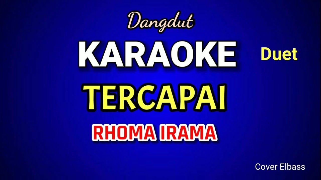 Tercapai - karaoke - rhoma irama - cover bagus elbass