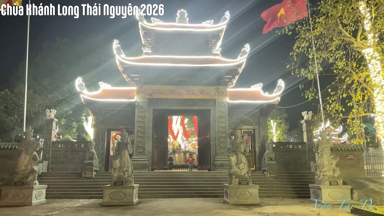 Chùa Khánh Long Thái Nguyên 2026