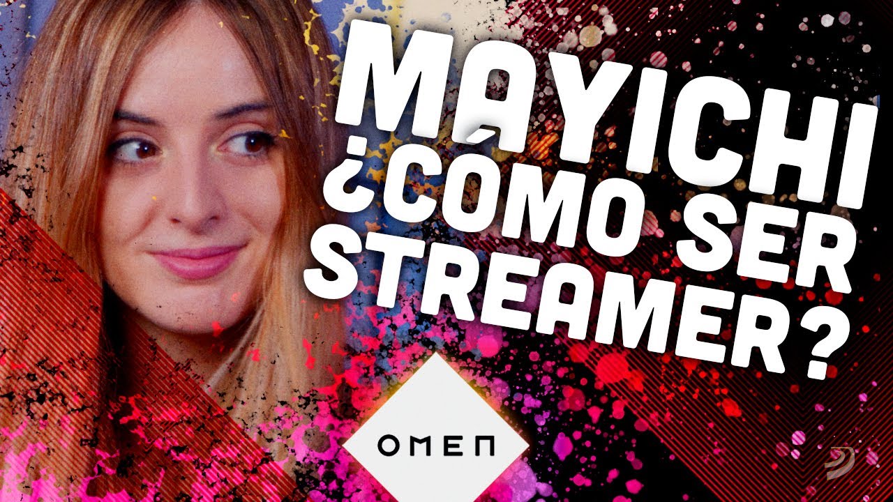 6 CONSEJOS de MAYICHI, embajadora de OMEN, para triunfar en el mundo del STREAMING