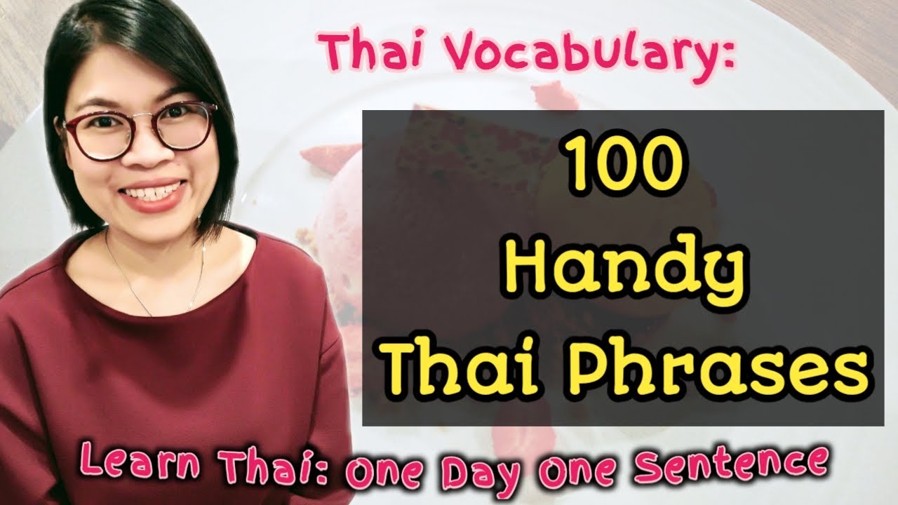 100 Handy Thai Phrases in Everyday Life | Learn Thai one day one sentence