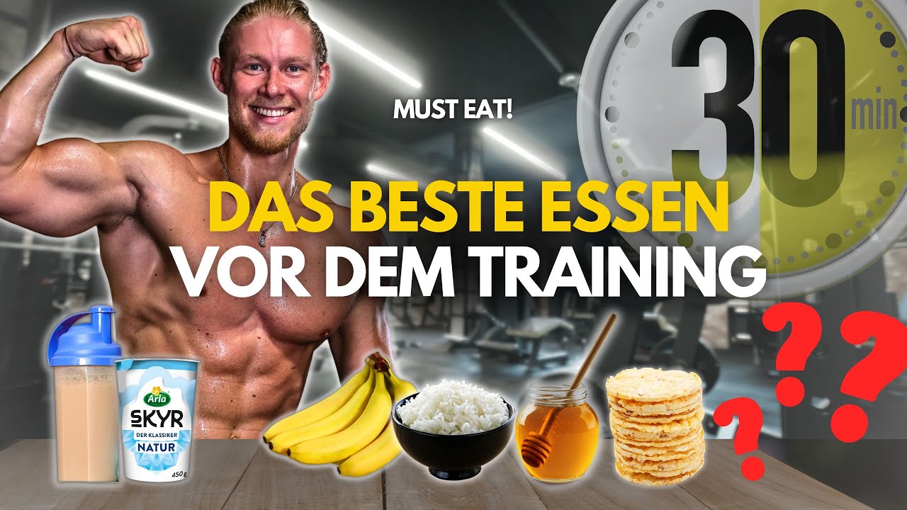 Was du VOR dem Training essen solltest! (5 perfekte Pre-Workout Meals)