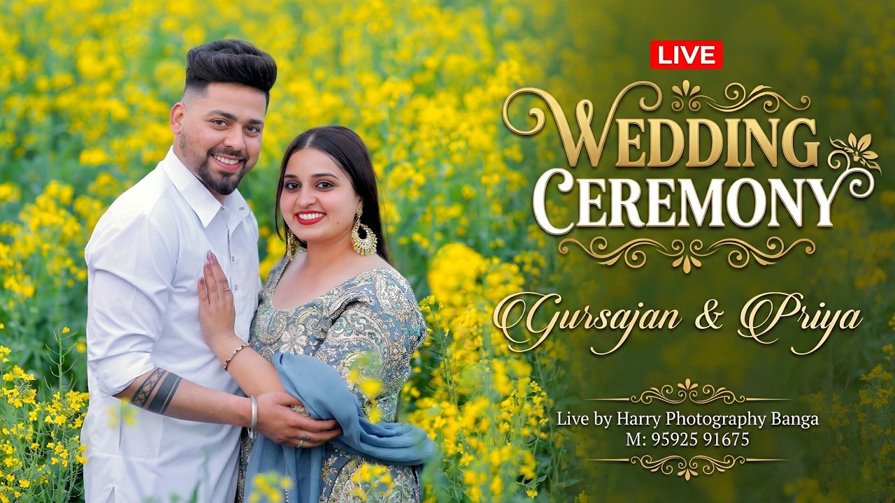 Gursajan & Priya # Wedding Ceremony # Live by Harry Photography Banga M: 95925 91675