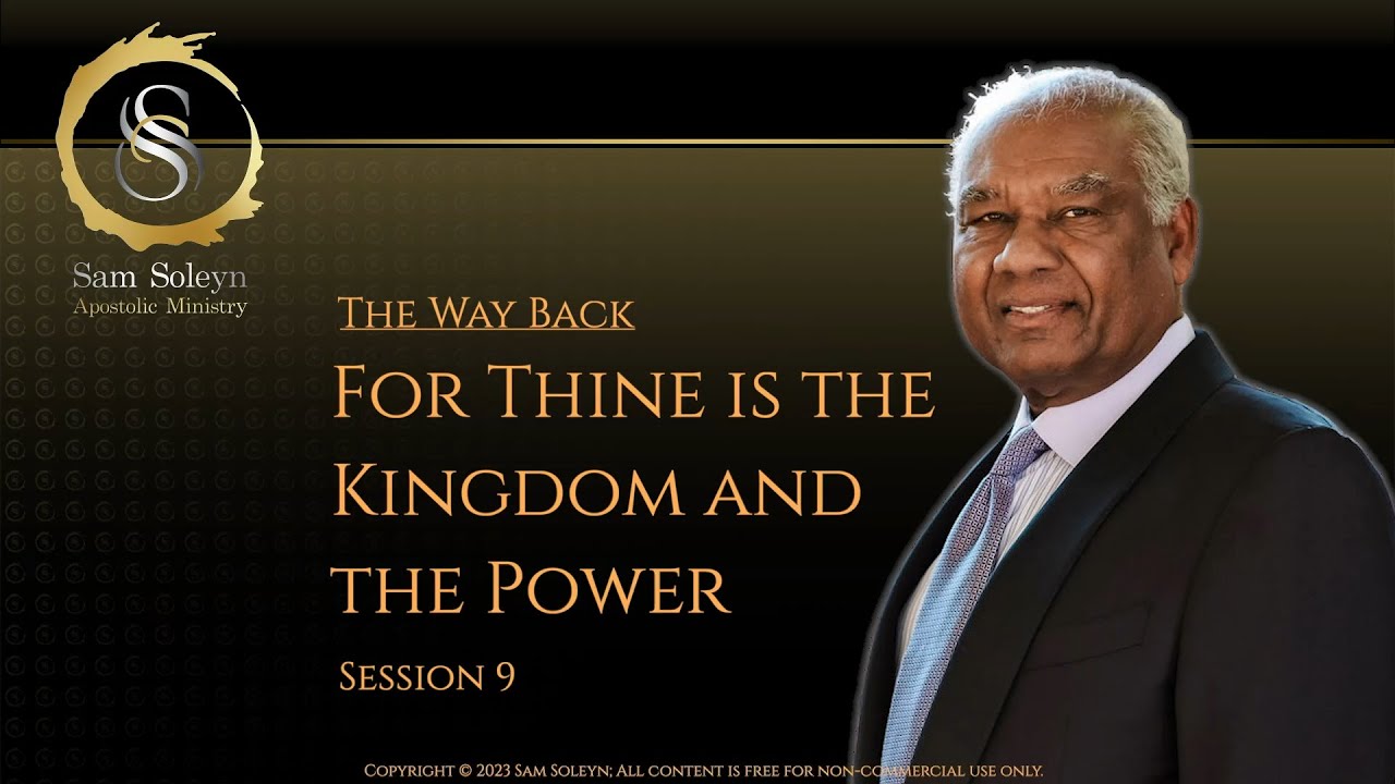 For Thine is the Kingdom and the Power