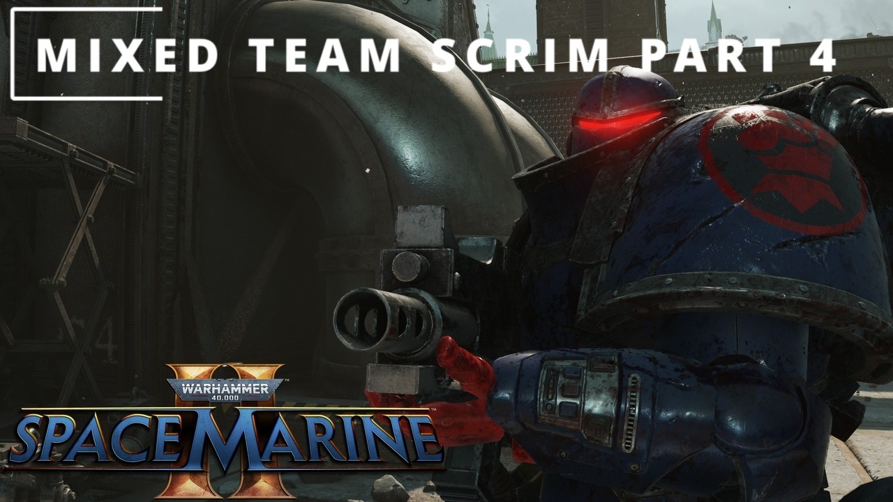 SPACE MARINE 2 COMPETITIVE GAME - Mixed Team Scrims - Gameplay w/ NO COMMENTARY PT 4