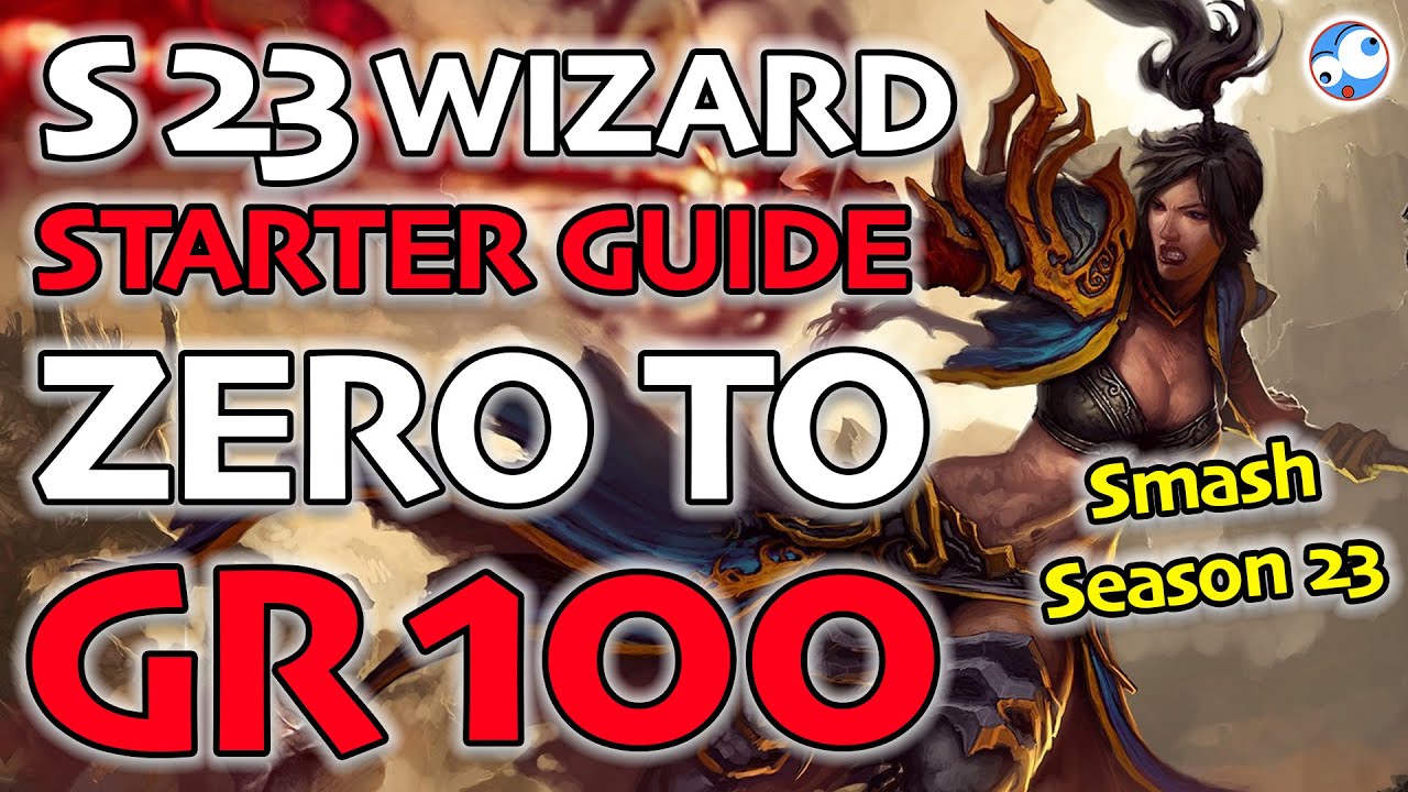 Season 23 Wizard Starter Guide Diablo 3 Patch 2.7.0 Full Guide