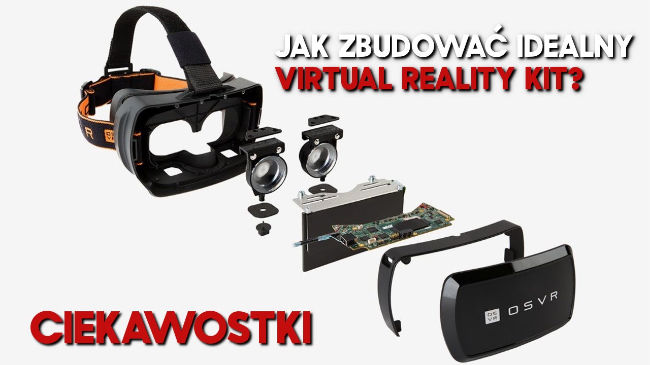 Jak stworzyć idealne okulary VR? [Ciekawostki/JackQuack]