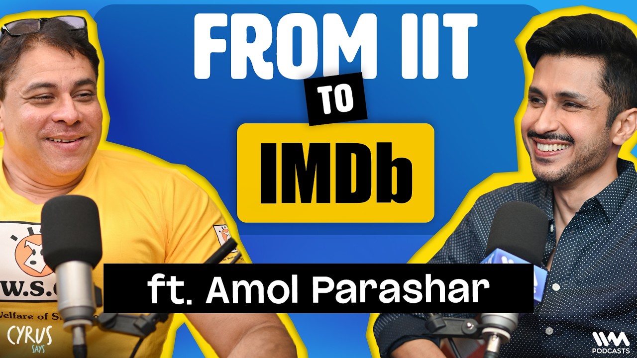 FROM IIT TO IMDB ft. Amol Parashar