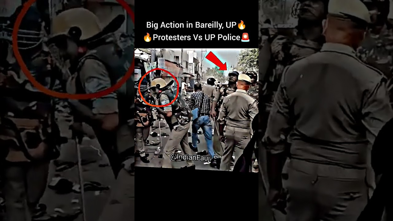 Big Action in Bareilly❓ UP Police Vs Protesters🔥☠️ #up #police #crpf #power #protest #uttarpradesh