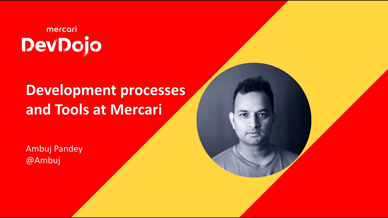 [English] DevDojo Development processes and Tools at Mercari