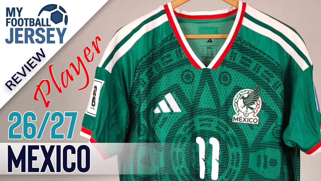 Mexico Home Jersey 26/27 (KOKO101) Player Version Review