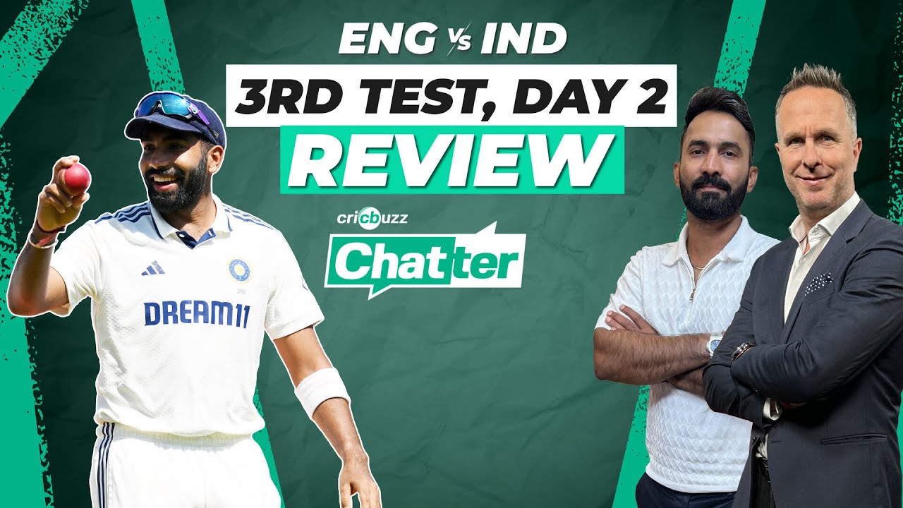 England vs India, 3rd Test, Day 2 Review ft. Dinesh Karthik & Michael Vaughan