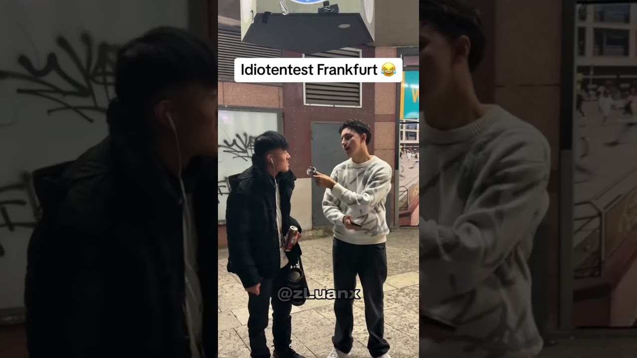 Idiotentest Frankfurt 😂 