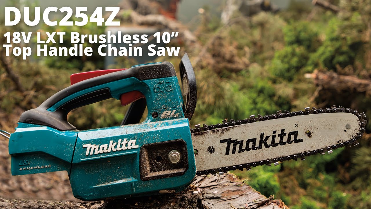 MAKITA 18V LXT Brushless 10&rdquo; Top Handle Chain Saw (DUC254Z)