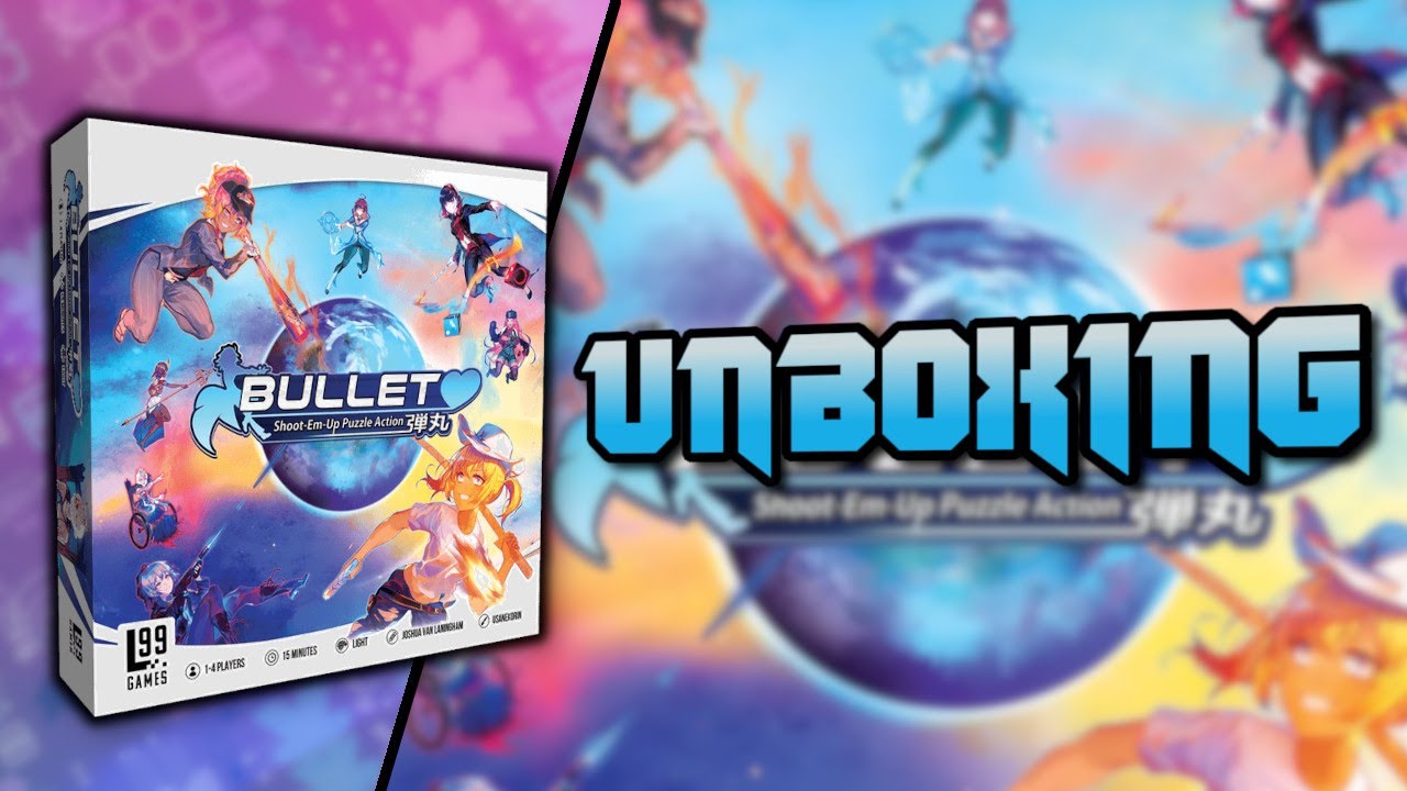 Bullet💙 Unboxing | Level 99 Games