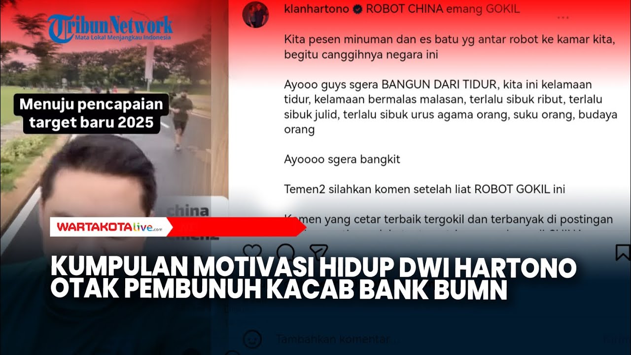 Kumpulan Motivasi Hidup Dwi Hartono Otak Pembunuh Kepala Cabang Bank BUMN
