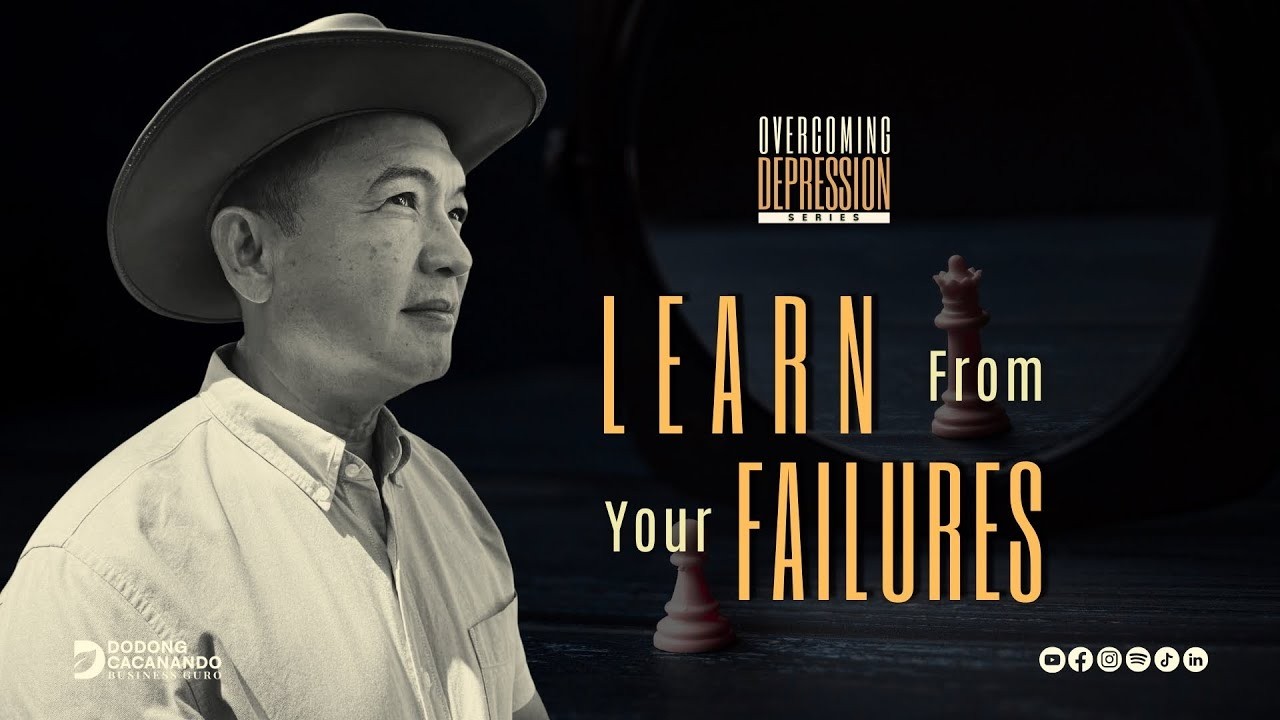 Overcoming Depression Lesson 7: Learn From Your Failures