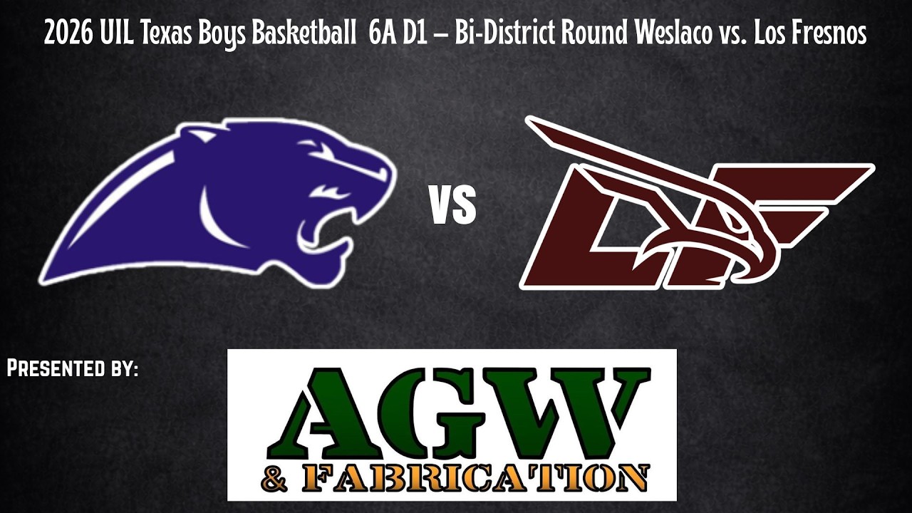 2026 UIL Texas Boys Basketball 6A D1 – Bi-District Round Weslaco vs. Los Fresnos 2.24.26