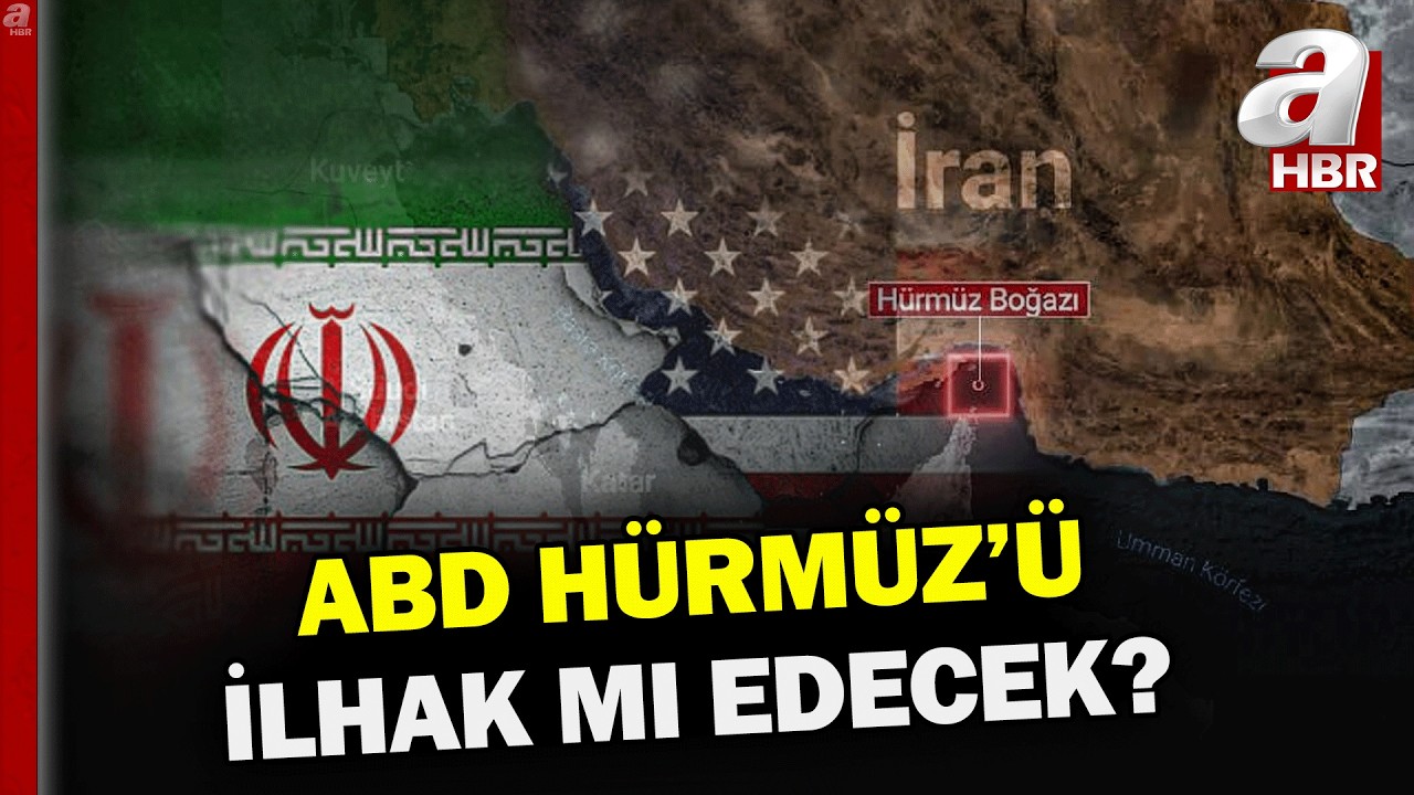 Savaş Büyüyor! ABD Hürmüz'ü İlhak Mı Edecek? | A Haber