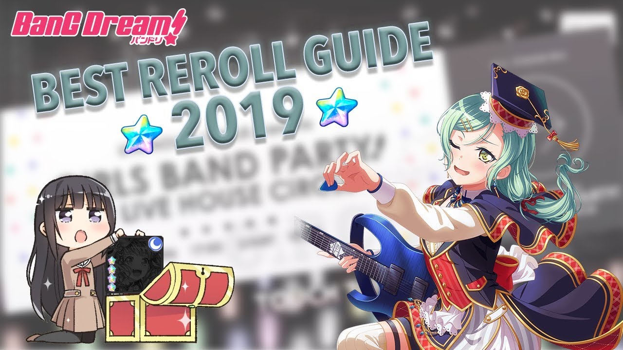 The MOST EFFICIENT Re-Roll Guide for BanG Dream! 2019 Edition