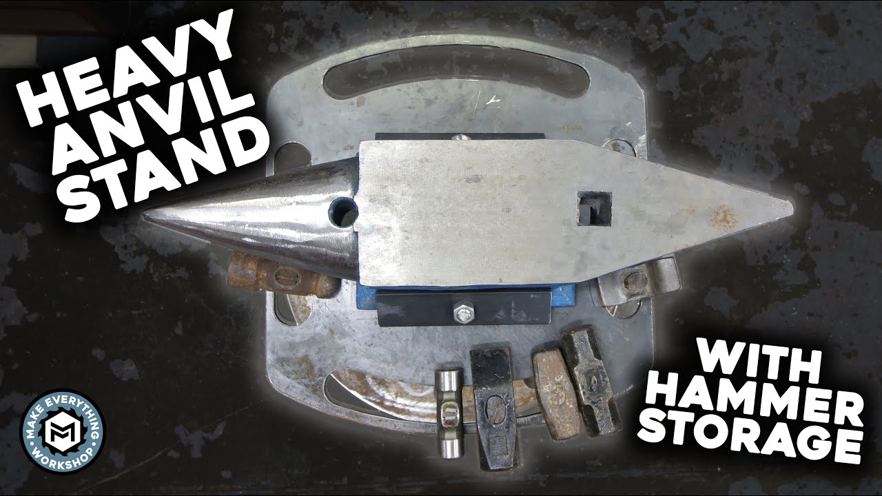 Making A Heavy Duty Anvil Stand - With Hammer Storage