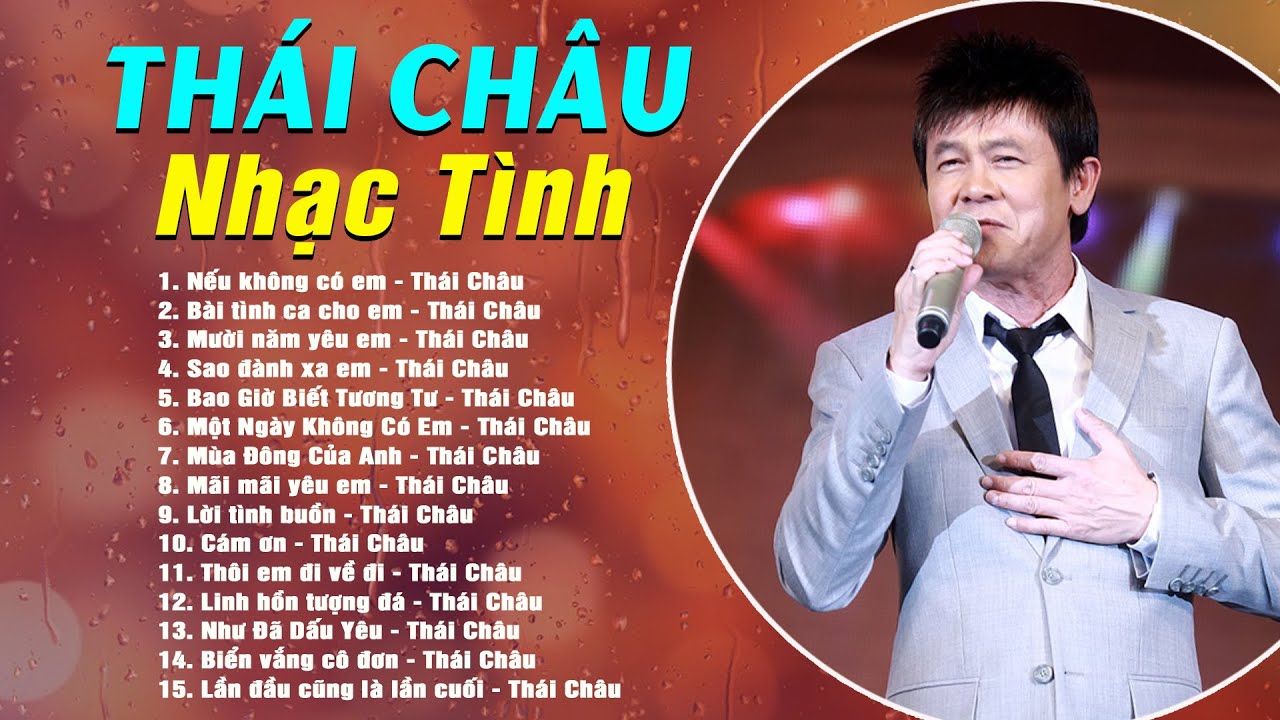 TIẾNG HÁT THÁI CHÂU | NHẠC VÀNG THÁI CHÂU HAY NHẤT | NHỮNG CA KHÚC NHẠC TÌNH THÁI CHÂU CHỌN LỌC