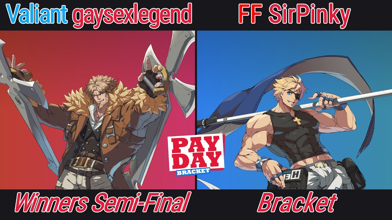 [The PAYDAY Bracket #48]  - Valiant | gaysexlegend VS FF | SirPinky