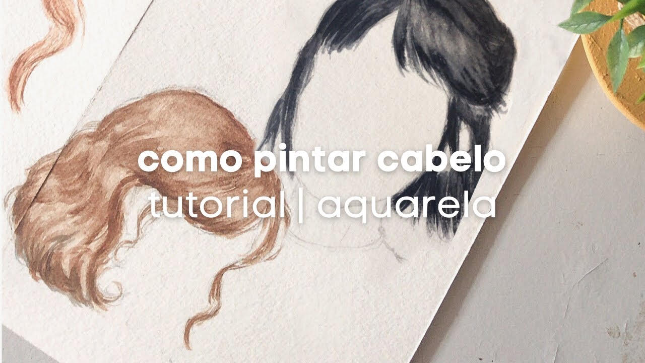 COMO PINTAR CABELO COM AQUARELA | Tutorial