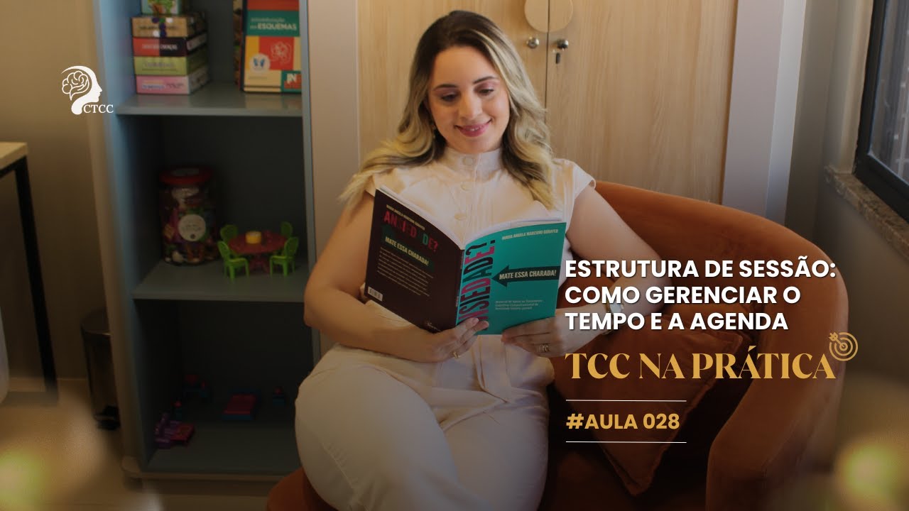 Aula #028  - Estrutura de Sessão: Como Gerenciar o Tempo e a Agenda.