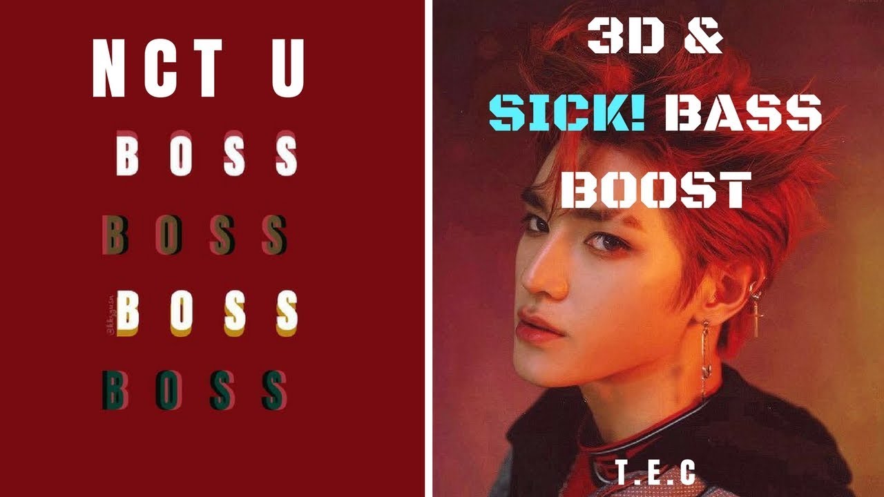 BOSS - NCT BASS BOOSTED & 3D (Use Headphones!)