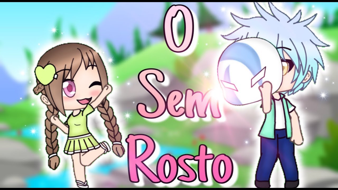 O Sem Rosto (Mini-Filme 1/3) [GachaVerse]