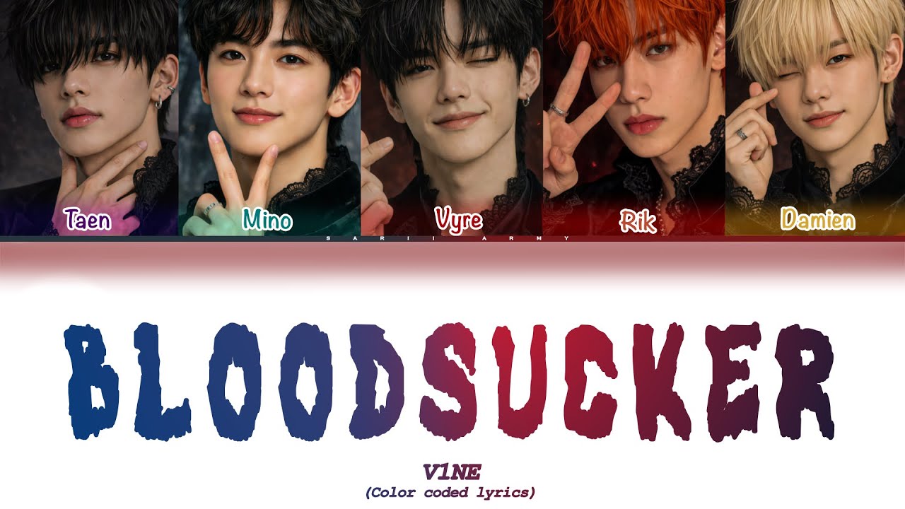 V1NE ‘BLOODSUCKER‘ (Color Coded Lyrics)