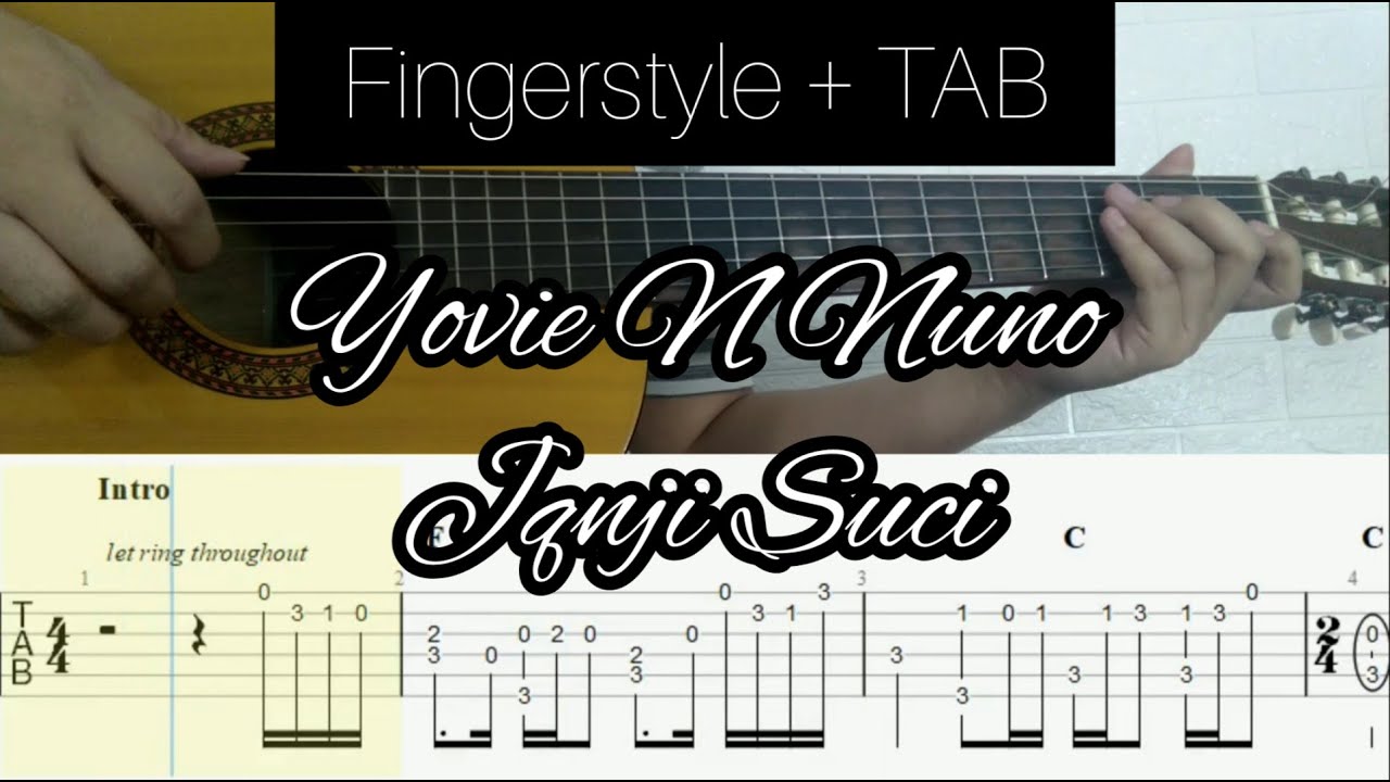 Yovie N Nuno - Janji Suci | Fingerstyle Guitar (TABLATURE + CHORD)